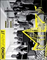 Monograph.it. Vol. 4: Reiulf & Ramstad arkitekter. Trasforming landscapes to make places libro