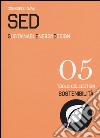 SED. Sustainable Energy Design. Ediz. italiana e inglese libro di Nava Consuelo