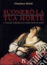 Suonerò la tua morte. Il «Macellaio» completerà il suo concerto scritto col sangue?