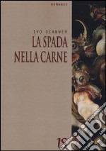 La spada nella carne libro