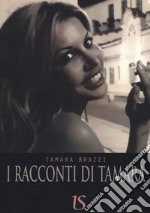 I racconti di Tamara libro