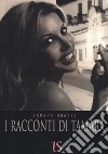 I racconti di Tamara libro