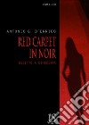 Red carpet in noir. Delitto a Cinecittà libro