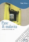 Pane & malavita. La galera, istruzioni per l'uso libro