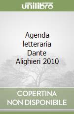 Agenda letteraria Dante Alighieri 2010 libro