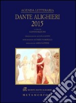 Agenda letteraria Dante Alighieri 2015 libro