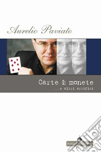 Carte & monete... e altri artifici libro