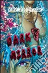 Dark mirror libro