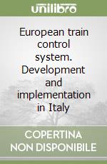 European train control system. Development and implementation in Italy