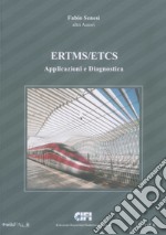 ERTMS/ETCS. Vol. E: Applicazioni e diagnostica libro