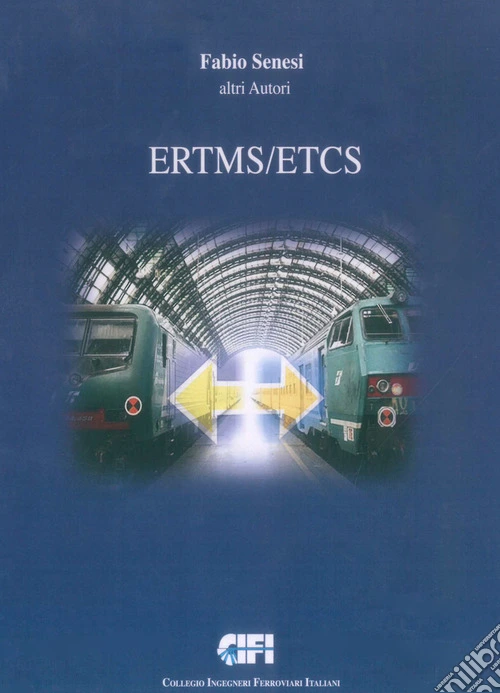 ERTMS/ETCS. Vol. A-B-C-D-E-F+Appendice