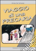 Viaggio di una precaria libro