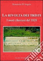 La rivolta dei tristi. I moti cilentani del 1828