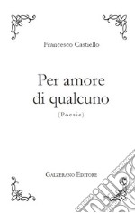 Per amore di qualcuno libro