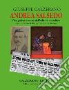 Andrea Salsedo. Vita, galera e morte dell'editore anarchico «suicidato» dalla polizia americana libro
