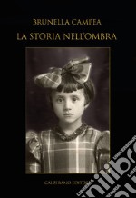 La storia nell'ombra libro