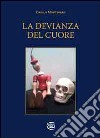 La deviazione del cuore libro