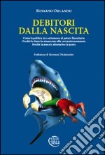 Debitori dalla nascita