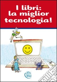 I libri. La miglior tecnologia