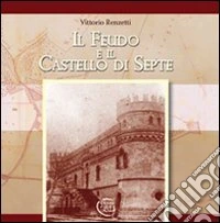 Il feudo e il castello di Septe