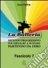 La batteria. Metodo progressivo per imparare a suonare libro di Porfilio Carlo