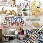 Alle feste col taccuino. Urban sketchers a Lanciano per raccontare disegnando le feste di Settembre del 2012 libro