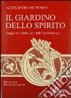 Il giardino dello spirito. Viaggio tra i simbolismi dell'orto medievale libro