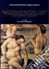 Quanto siano salutari i bagni sia per conservare la salute, sia per curare i morbi. Dialogo contro i nuovi medici libro