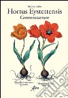 Hortus eystettensis. Commentarium. Ediz. italiana, inglese e tedesca libro