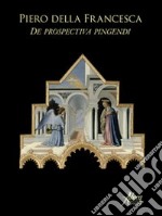 De prospectiva pingendi. Ediz. bilingue libro