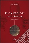 Luca Pacioli tra Piero della Francesca e Leonardo libro