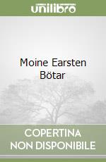 Moine Earsten Bötar libro