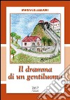 Il dramma di un gentiluomo libro