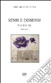 Sensi e dissensi libro di Pellecchia Anselmo