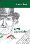 Verdi e il carattere italiano. Rileggere un luogo comune libro