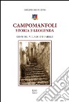 Campomanfoli storia e leggenda. Cenni sul villaggio di Aiello libro di Benevento Giuseppe