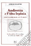 Andreatta e l'altra Irpinia. Nel labirinto delle parole e delle vie antiche libro