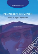 Penziere 'e giuventù. Poesie in lingua napoletana