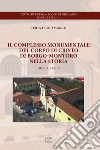 Il complesso monumentale del Corpo di Cristo di Borgo-Montoro nella storia. Secc. XII-XVIII libro