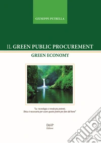 Il green public procurement. Green economy libro
