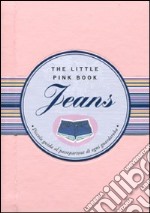 Jeans. Piccola guida al passepartout di ogni guardaroba libro