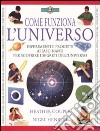 Come funziona l'universo libro di Couper Heather Henbest Nigel