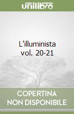 L'illuminista vol. 20-21