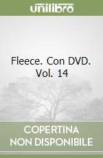 Fleece. Con DVD. Vol. 14