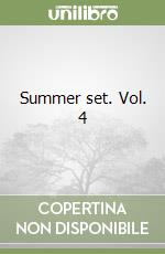 Summer set. Vol. 4 libro