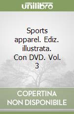 Sports apparel. Ediz. illustrata. Con DVD. Vol. 3 libro