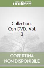 Collection. Con DVD. Vol. 3 libro