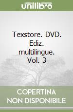 Texstore. DVD. Ediz. multilingue. Vol. 3 libro