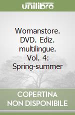 Womanstore. DVD. Ediz. multilingue. Vol. 4: Spring-summer libro
