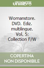 Womanstore. DVD. Ediz. multilingue. Vol. 5: Collection F/W libro